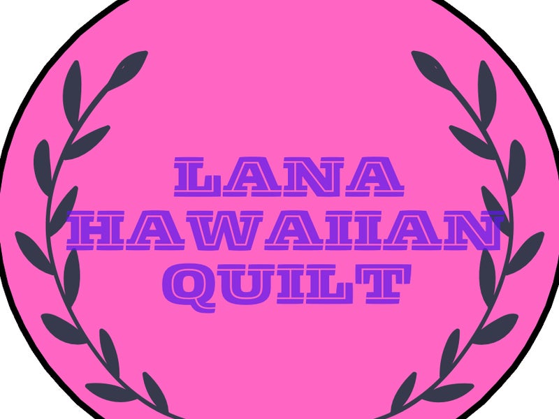 遠藤久乃　の　LANA HAWAIIAN QUILTの画像